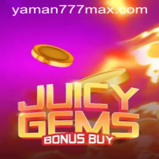 Explore the Thrilling World of JuicyGemsBonusBuy with Yaman777